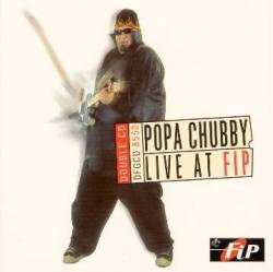 Popa Chubby : Live at FIP